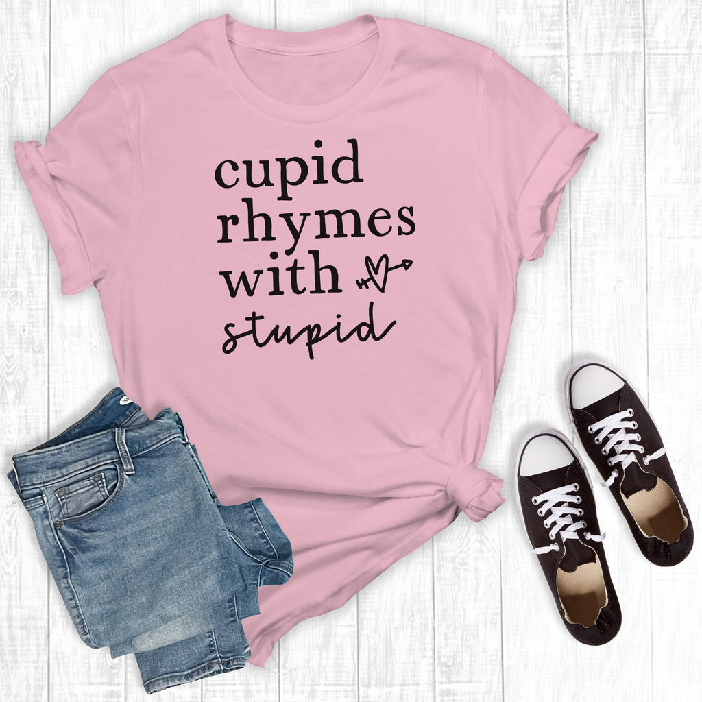 Cupid Rimes With Stupid Graphic Tee